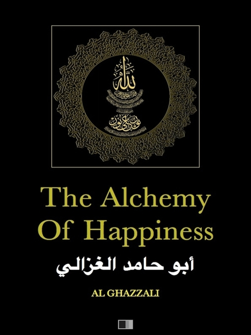 Title details for The Alchemy of Happiness by AL GHAZZALI - Available